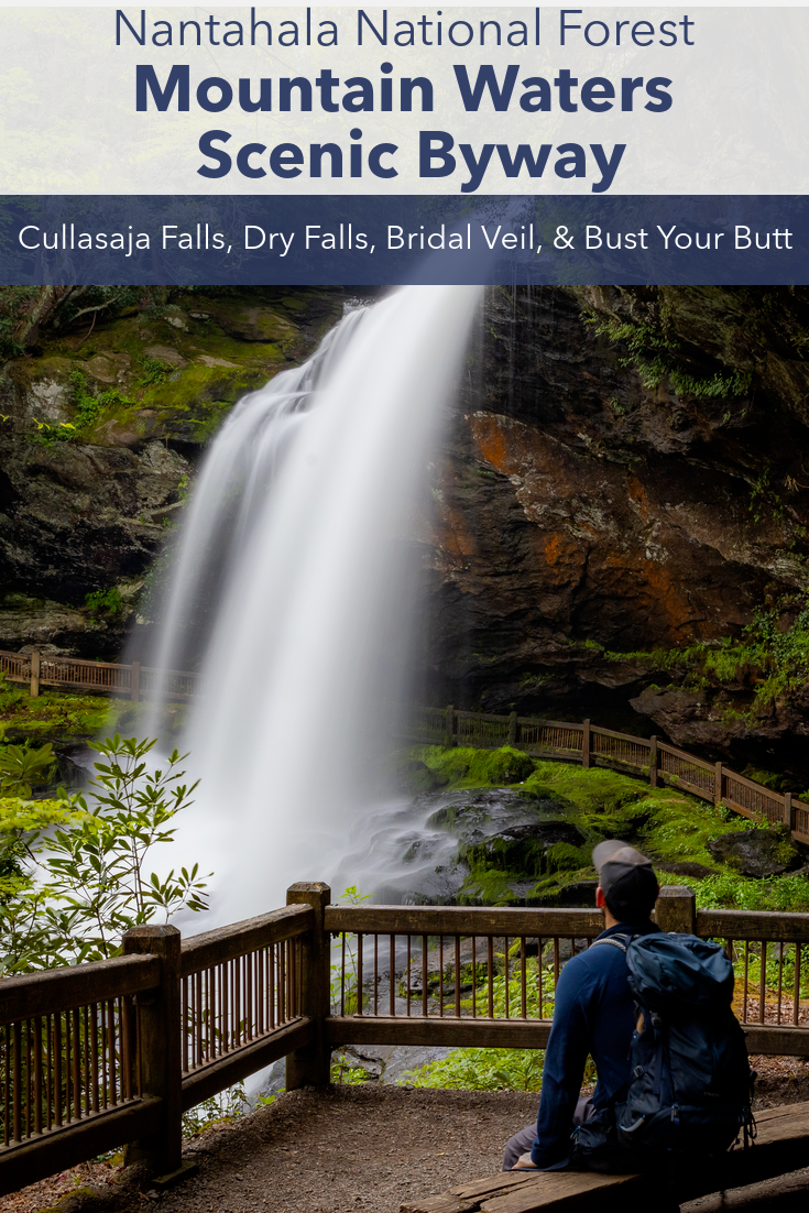 Bridal Veil Falls, Dry Falls, Bust Your Butt, Cullasaja Falls on The