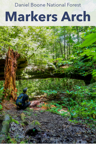 Guide To Hiking Markers Arch Trail in The Daniel Boone National Forest in Kentucky and the Big South Fork 