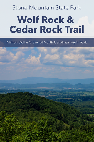 Guide to hiking Wolf Rock and Cedar Rock Trail in Stone Mountain State Park
