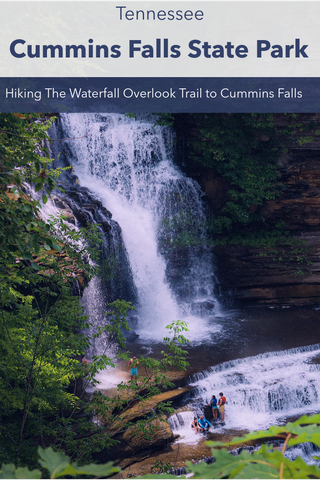 Guide to hiking the waterfalls overlook hiking trail at Cummins falls State park Tennessee 