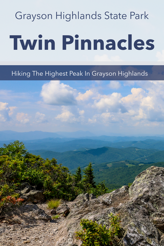 Guide To Hiking The Twin Pinnacles Trail In Grayson Highlands State Park In Virginia