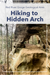 Hiking to Hidden Arch at Red River Gorge