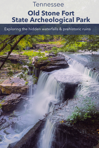 Guide to exploring the waterfalls and prehistoric ruins of old stone fort state archeological park bash will Manchester Tennessee hiking trails