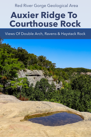 Hiking Auxier Ridge To Courthouse Rock, Red River Gorge