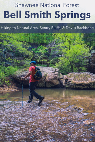 Guide to hiking natural arch sentry bluffs and devils backbone at bell Smith Springs recreational area in Shawnee National forest Illinois 