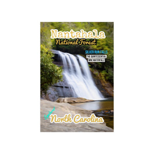 Nantahala National Forest Silver Run Falls Poster