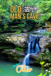 Hocking hills state park old mans cave trail upper falls waterfall Ohio poster