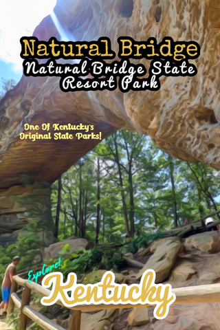 Natural Bridge State Resort Park Kentucky Poster