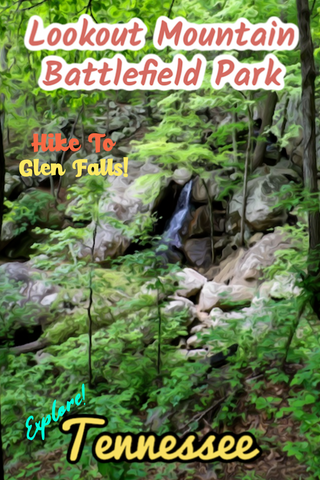 Lookout Mountain battlefield park Glen falls waterfall trail poster Tennessee 