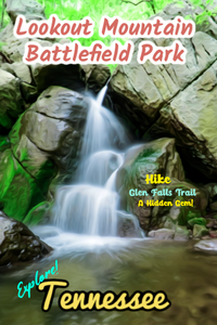 Lookout mountain battlefield park Glen falls trail waterfall poster Tennessee 